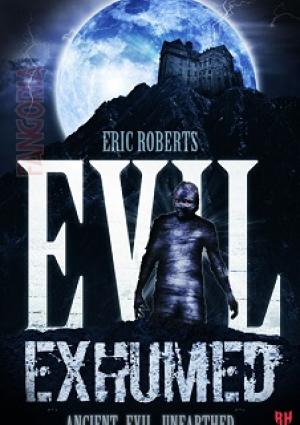 Evil Exhumed