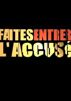 Faites Entrer l'Accusé