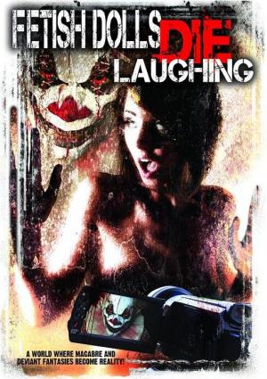 Fetish Dolls Die Laughing