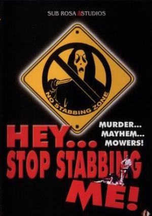 Hey... Stop Stabbing Me!