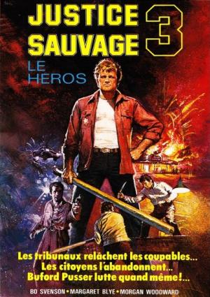 Justice Sauvage 3: Le Héros