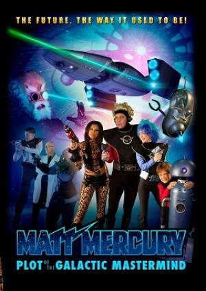 Matt Mercury: Plot of the Galactic Mastermind