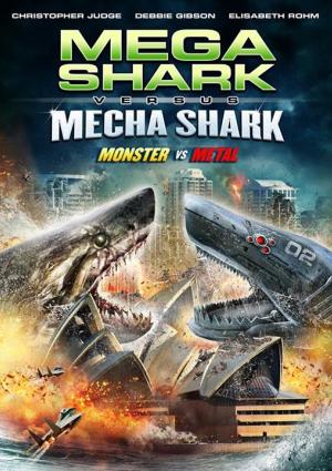 Mega Shark Vs. Mecha Shark