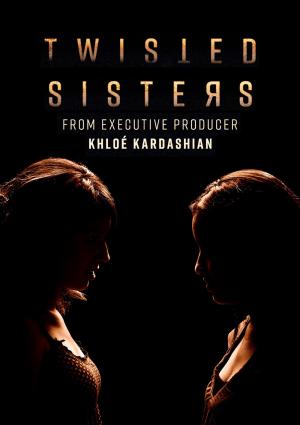 Twisted Sisters: Les Soeurs du Mal