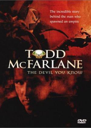 Todd McFarlane: The Devil You Know