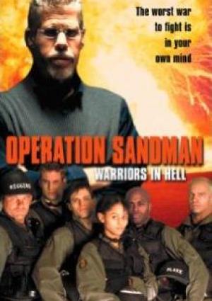 Opération sandman - les guerriers de l'enfer