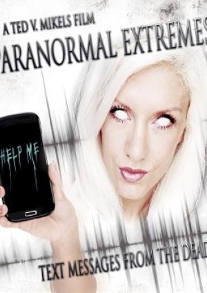 Paranormal Extremes: Text Messages from the Dead