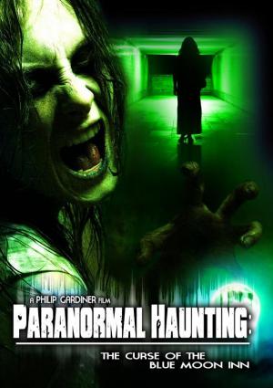 Paranormal Haunting: the Curse of the Blue Moon Inn