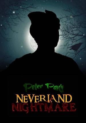 Peter Pan's Neverland Nightmare