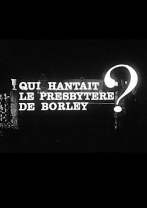 Qui hantait le presbytère de Borley ?