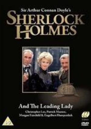 Sherlock Holmes and the Leading Lady