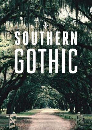 Southern Gothic 