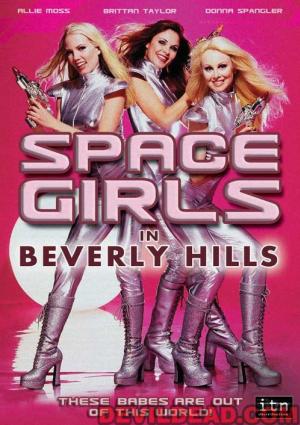 Space Girls in Beverly Hills