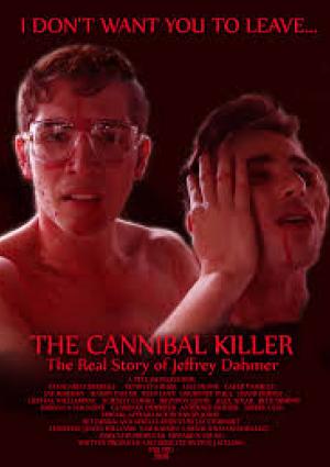 The Cannibal Killer: The Real Story of Jeffrey Dahmer