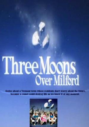 Three moons over Milford