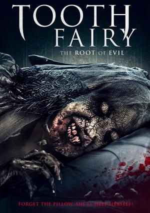 Tooth Fairy 2: The Root of Evil