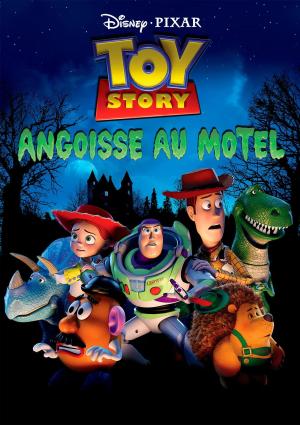 Toy Story: Angoisse au Motel