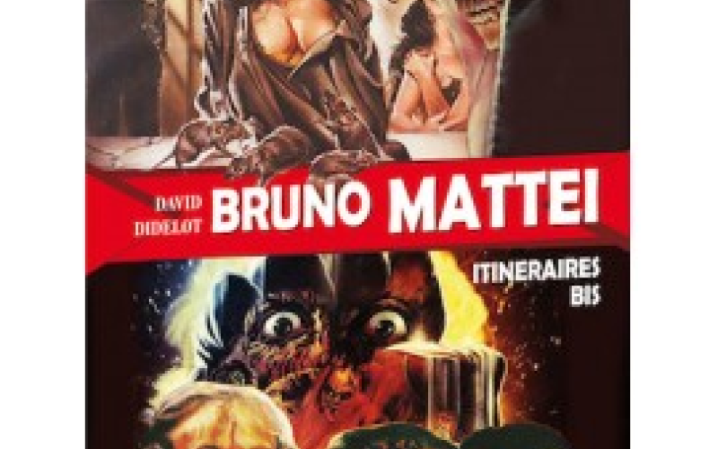 Bruno Mattei, Itinéraires Bis 