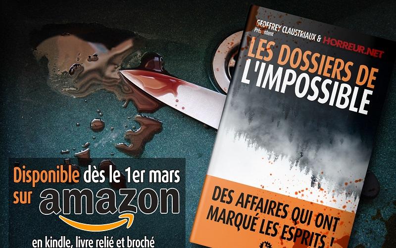 Les Dossiers de l'Impossible : Le livre ! 