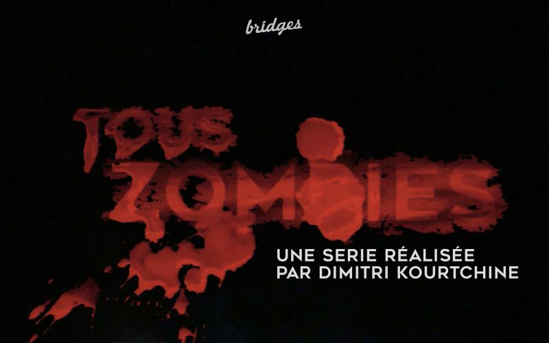 Tous Zombies : une websérie documentaire