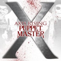 Puppet Master X : Axis Rising