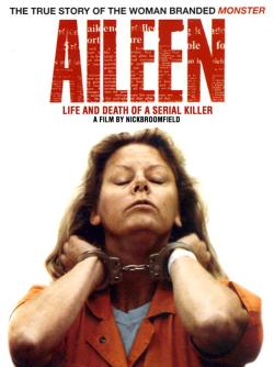 Aileen Wuornos: Vie et Mort d'une Serial Killer