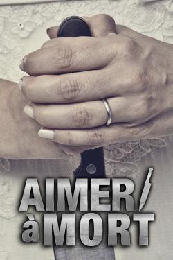 Aimer à Mort