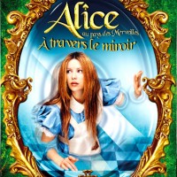 Alice au Pays des Merveilles: À Travers le Miroir