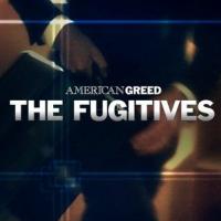 American Greed: The Fugitives 