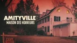 Amityville: Maison des Horreurs