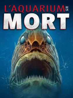 L'Aquarium de la Mort