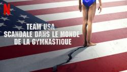 Team USA: Scandale dans le Monde de la Gymnastique