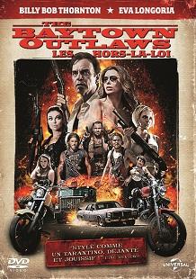 The Baytown Outlaws : Les Hors-la-Loi