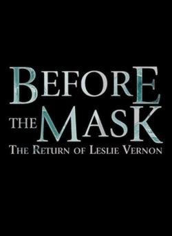 Before The Mask: The Return of Leslie Vernon
