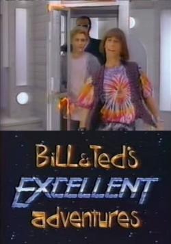Bill & Ted's Excellent Adventures
