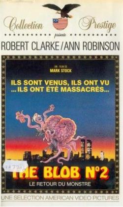 The Blob N°2 : Le Retour Du Monstre