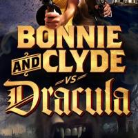 Bonnie and Clyde vs. Dracula