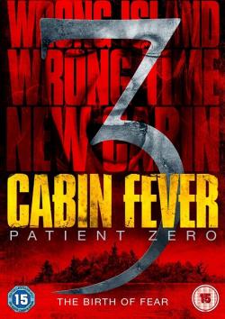 Cabin Fever 3 : Patient Zéro