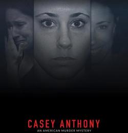 Casey Anthony: La Mère la Plus Haïe d'Amérique