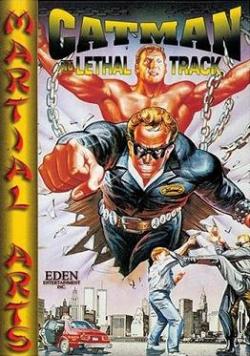 Catman In Lethal Track