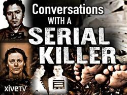 Conversations with a Serial Killer