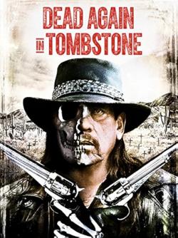 Dead Again in Tombstone : Le Pacte du Diable
