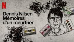 Dennis Nilsen: Mémoires d'un Meurtrier
