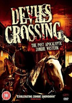 Cowboys Vs. Zombies - Devil's Crossing