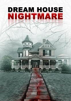 Dream House Nightmare