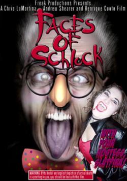 Faces of Schlock