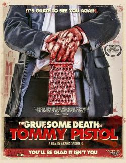 The Gruesome Death of Tommy Pistol