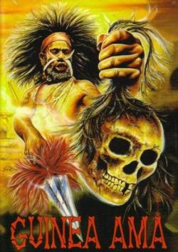 Guinea Ama - The Real Cannibal Holocaust