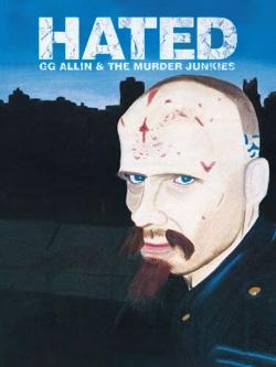 Hated: GG Allin and The Murder Junkies