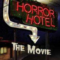 Horror Hotel : The Movie
